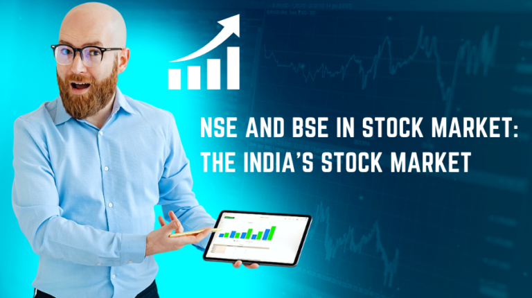 Read more about the article NSE and BSE in stock market: The India’s Stock Market