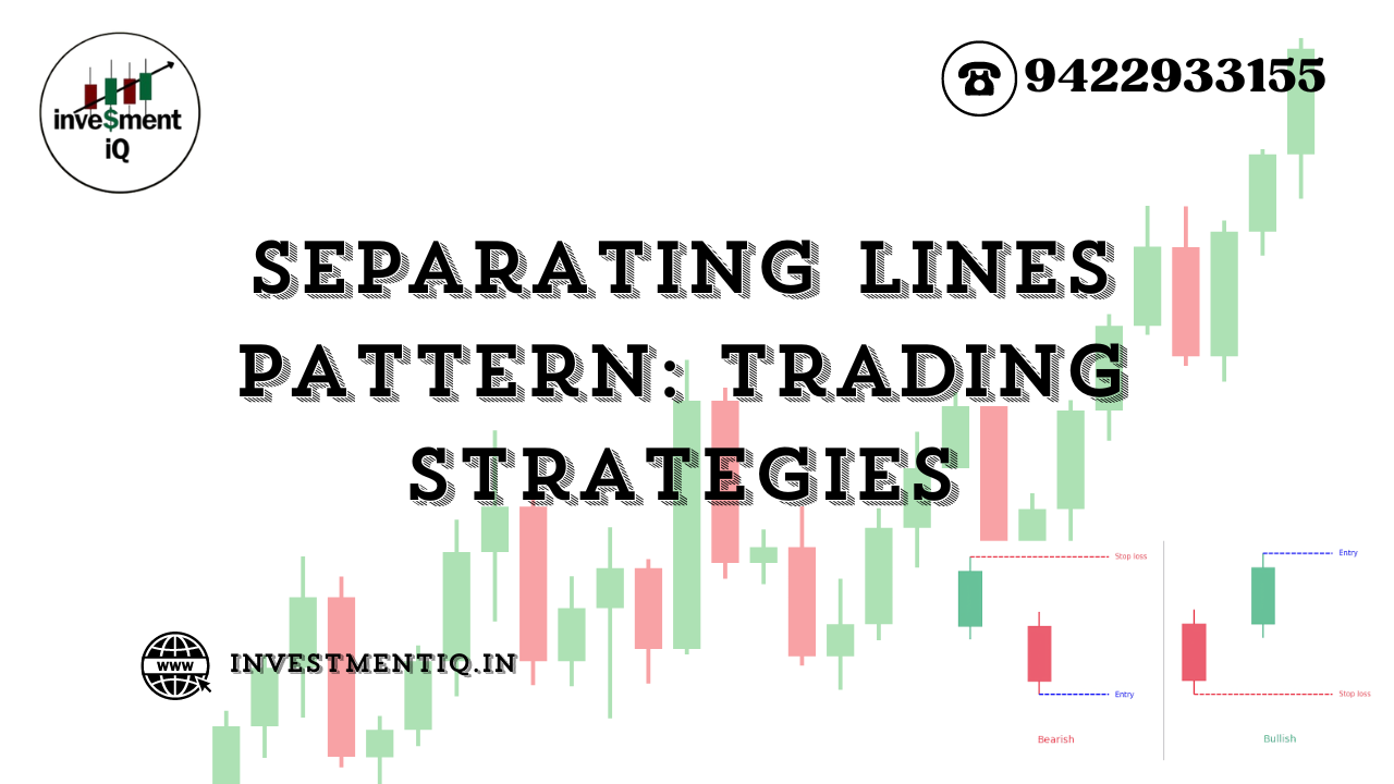 You are currently viewing Separating Lines Pattern: Trading Strategies