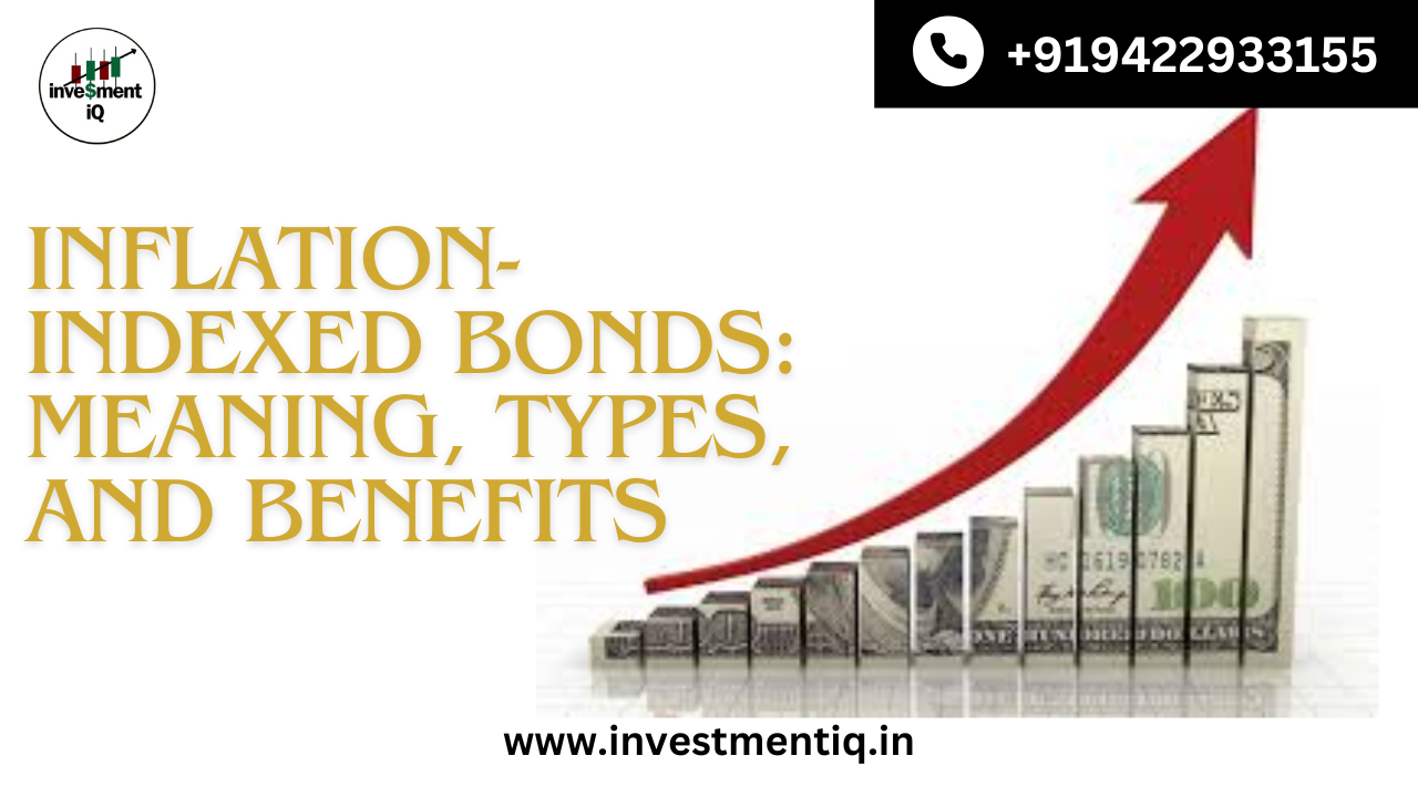 Read more about the article Inflation-Indexed Bonds: Meaning, Types, and Benefits