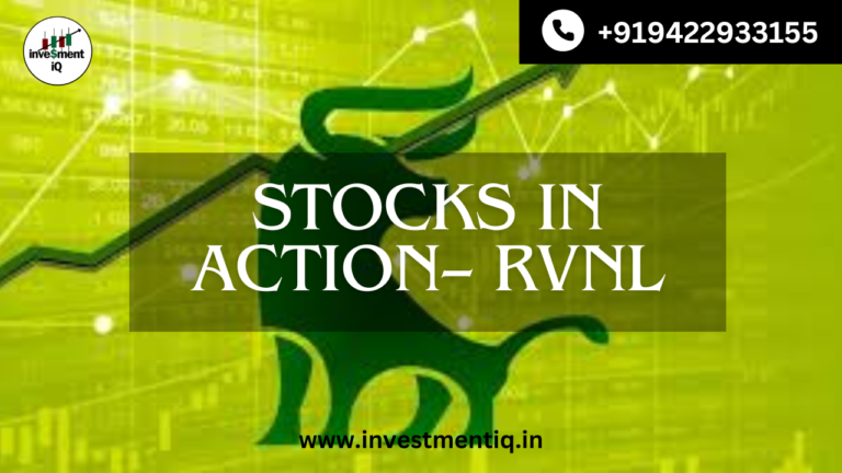 Read more about the article Stocks in Action– RVNL