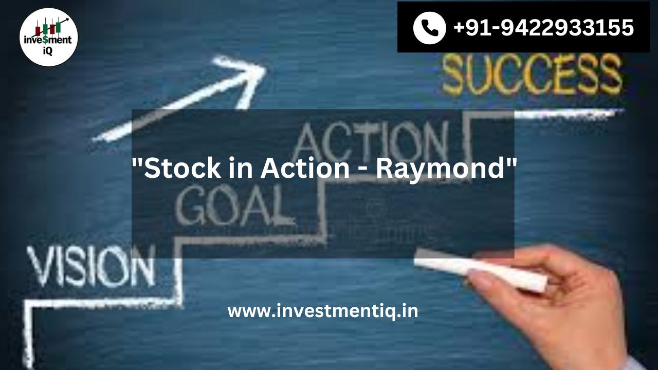 Read more about the article “Stock in Action – Raymond”