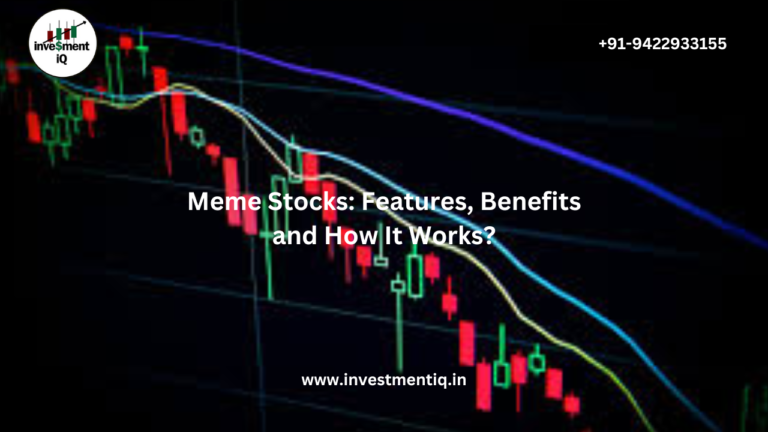 Read more about the article Meme Stocks: Features, Benefits and How It Works?