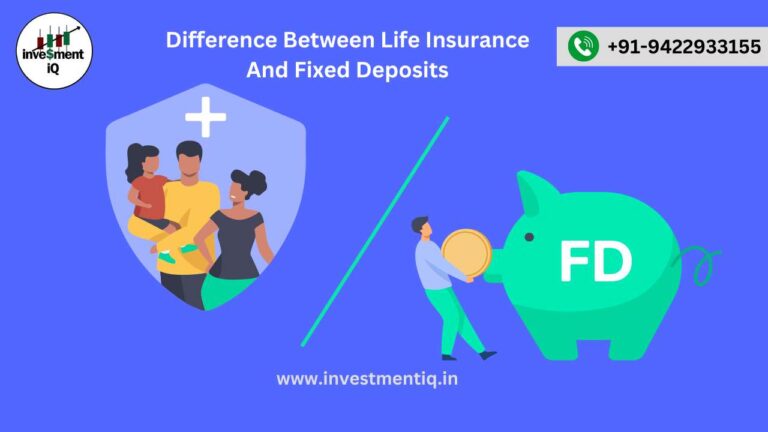 Read more about the article Difference Between Life Insurance And Fixed Deposits