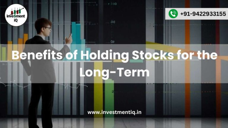 Read more about the article Benefits of Holding Stocks for the Long Term